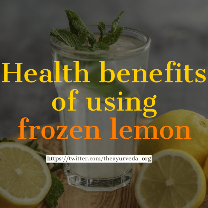 health benefits of frozen lemon