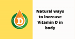 Natural ways to increase Vitamin D in body