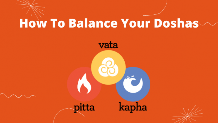 Balance Your Doshas