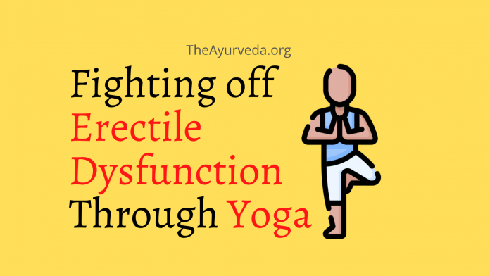 Erectile Dysfunction treatment through Yoga